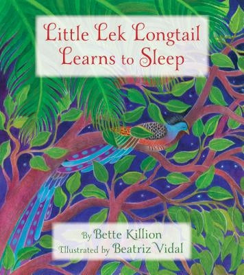 Little Lek Longtail Learns to Sleep by Killion, Bette