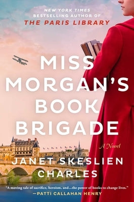 Miss Morgan's Book Brigade by Charles, Janet Skeslien