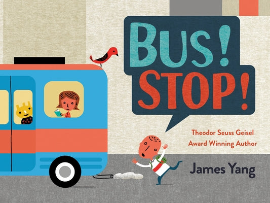 Bus! Stop! by Yang, James