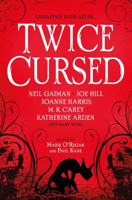 Twice Cursed: An Anthology by Gaiman, Neil