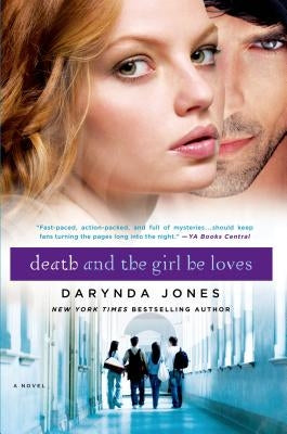 Death and the Girl He Loves by Jones, Darynda