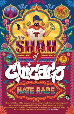 The Shah of Chicago by Rabe, Nate