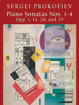 Piano Sonatas Nos. 1-4: Opp. 1, 14, 28, and 29 by Prokofiev, Sergei