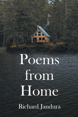 Poems from Home by Jandura, Richard