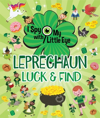 Leprechaun Luck & Find (I Spy with My Little Eye) by Remontti, Flavio