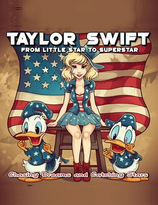 Taylor Swift From Little Star to Superstar by Star, Harmony A.