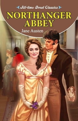 Northanger Abbey by Gupta, Sahil