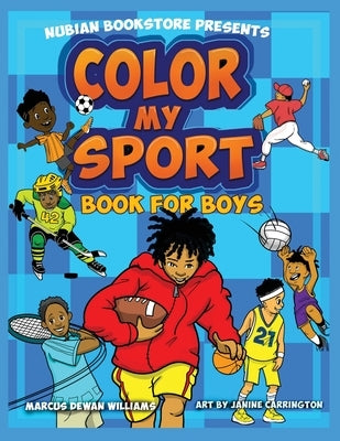 Nubian Bookstore Presents Color My Sport Book For Boys by Williams, Marcus Dewan