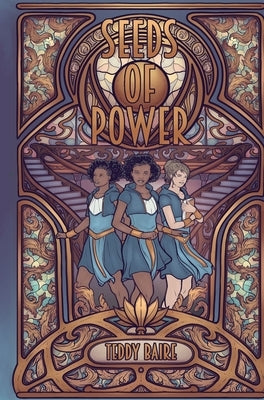 Seeds of Power by Baire, Teddy