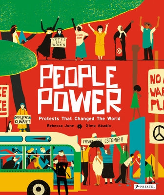 People Power: Peaceful Protests That Changed the World by June, Rebecca