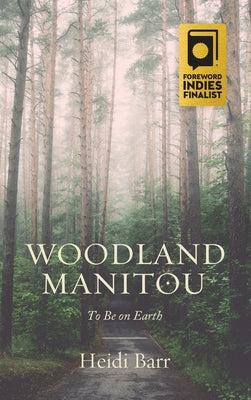 Woodland Manitou by Barr, Heidi