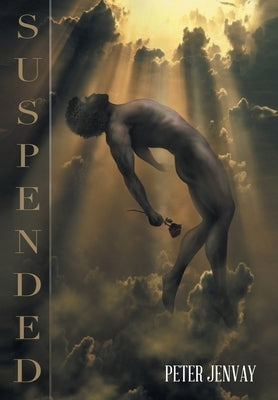 Suspended by Jenvay, Peter