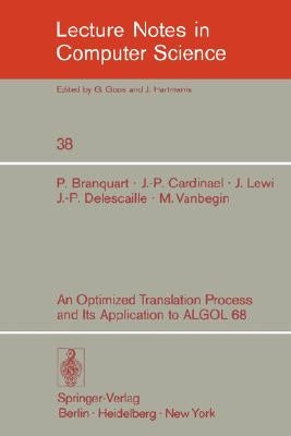 An Optimized Translation Process and Its Application to ALGOL 68 by Branquart, P.