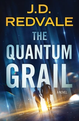 The Quantum Grail by Redvale, J. D.