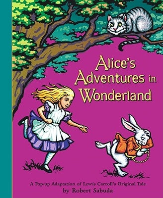 Alice's Adventures in Wonderland by Carroll, Lewis