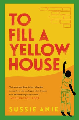 To Fill a Yellow House by Anie, Sussie