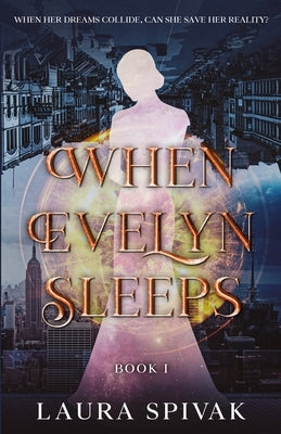 When Evelyn Sleeps by Spivak, Laura