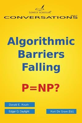 Algorithmic Barriers Falling: P=np? by Knuth, Donald E.