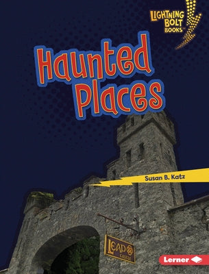 Haunted Places by Katz, Susan B.