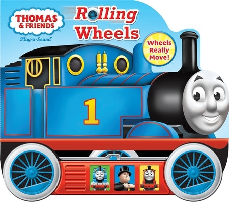 Thomas & Friends: Rolling Wheels Sound Book [With Battery] by Pi Kids