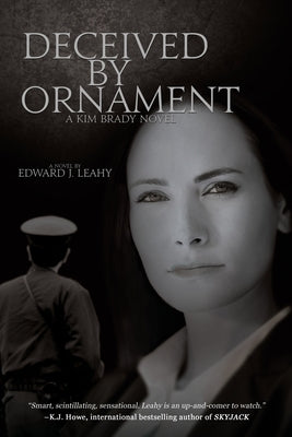 Deceived by Ornament: A Kim Brady Novel by Leahy, Edward J.