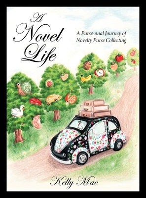 A Novel Life by Mae, Kelly