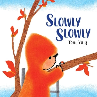 Slowly Slowly by Yuly, Toni