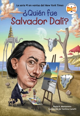 ¿Quién Fue Salvador Dalí? by Manzanero, Paula K.