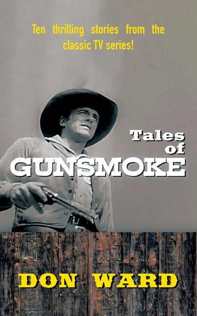 Tales of Gunsmoke by Ward, Don