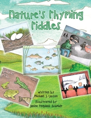 Nature's Rhyming Riddles by Larson, Michael J.