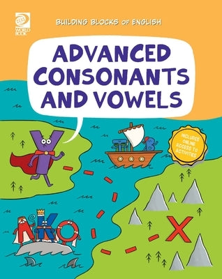 Advanced Consonants and Vowels by Rosa, Jeff de la