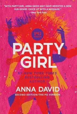 Party Girl: SECOND EDITION: The PG Version by David, Anna