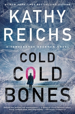 Cold, Cold Bones by Reichs, Kathy