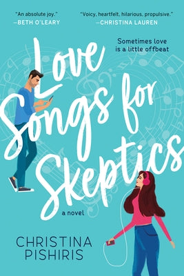 Love Songs for Skeptics by Pishiris, Christina