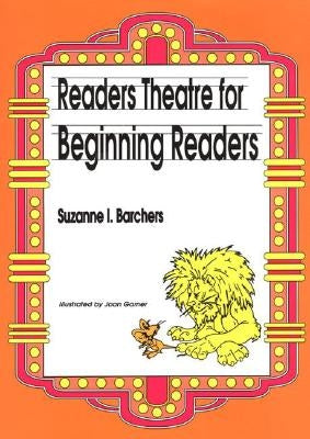 Readers Theatre for Beginning Readers by Barchers, Suzanne