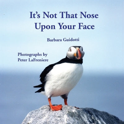 It's Not That Nose Upon Your Face by Guidotti, Barbara