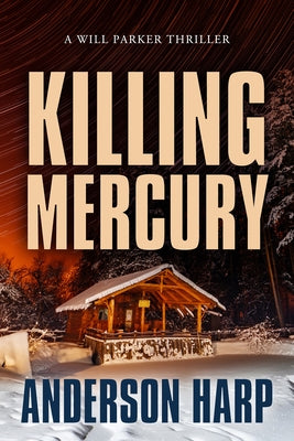 Killing Mercury by Harp, Anderson