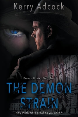 The Demon Strain: A Christian Thriller by Adcock, Kerry