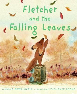 Fletcher and the Falling Leaves: A Fall Book for Kids by Rawlinson, Julia