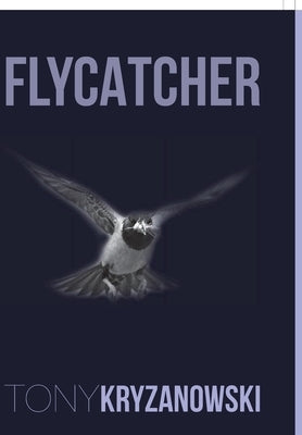 Flycatcher by Kryzanowski, Tony