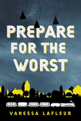 Prepare for the Worst: Volume 3 by LaFleur, Vanessa