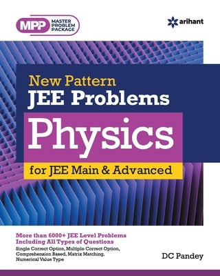 New Pattern JEE Problems Physics for JEE Main & Advanced by Pandey, DC