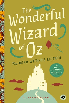 The Wonderful Wizard of Oz: The Read-With-Me Edition: The Unabridged Story in 20-Minute Reading Sections with Comprehension Questions, Discussion Prom by Johnson, Judy