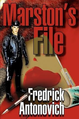 Marston's File by Antonovich, Fredrick