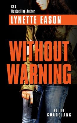 Without Warning by Eason, Lynette