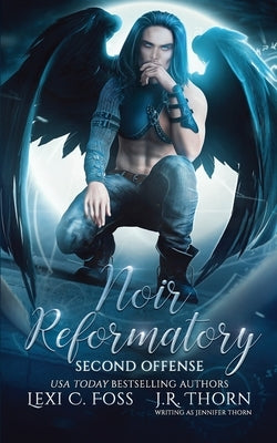 Noir Reformatory Second Offense by Thorn, Jennifer