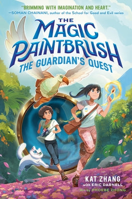 The Magic Paintbrush: The Guardian's Quest by Zhang, Kat