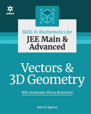 Vector & 3D Geometry by Agarwal, M. Amit