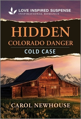 Hidden Colorado Danger by Newhouse, Carol