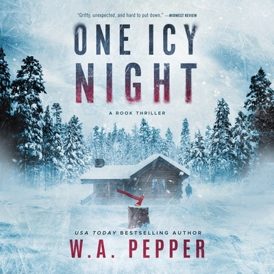 One Icy Night: A Rook Thriller by Pepper, W. A.